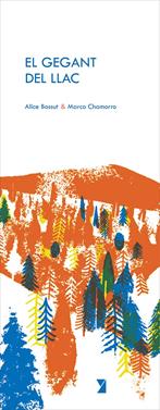 El gegant del llac | 9788412457018 | Bossut, Alice/Chamorro, Marco | Llibreria Sendak