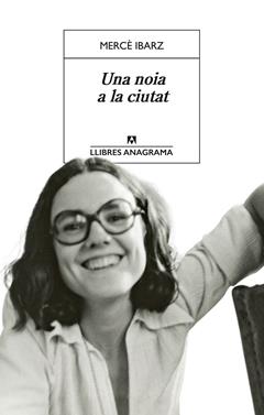 Una noia a la ciutat | 9788433948007 | Ibarz, Mercè | Llibreria Sendak