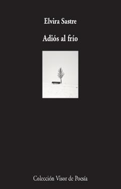 Adiós al frío | 9788498954050 | Sastre, Elvira | Llibreria Sendak