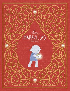 Las Maravillas | 9788413715100 | Cunill, Marta | Llibreria Sendak