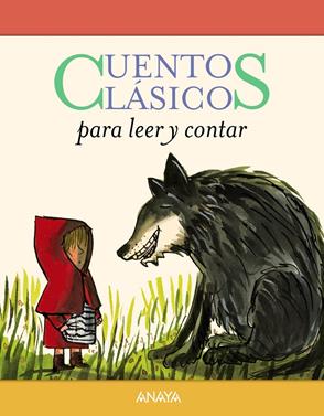 Cuentos clásicos para leer y contar | 9788469833919 | Jacobs, Joseph/Perrault, Charles/Grimm, Jacob/Grimm, Wilhelm/Andersen, Hans Christian | Llibreria Sendak