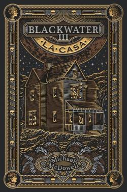 BLACKWATER III. La casa | 9788419654946 | McDowell, Michael | Llibreria Sendak