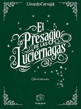 El presagio de las luciérnagas | 9788418232978 | Carvajal, Lizardo | Llibreria Sendak