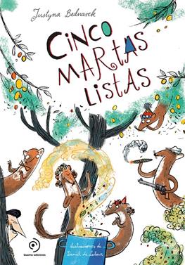 Cinco mustelas brillantes | 9788419004208 | Bednarek, Justyna | Librería Sendak