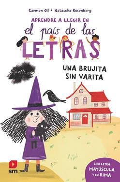 Aprende a leer en el país de las letras 1 - Una brujita sin varita | 9788411827355 | Gil Martínez, Carmen | Llibreria Sendak