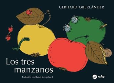 Los tres manzanos | 9789569569081 | OBERLÄNDER, GERHARD | Llibreria Sendak