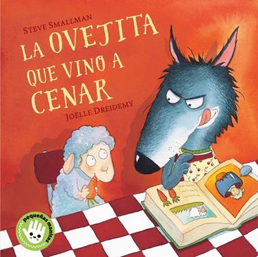 La ovejita que vino a cenar (libro de cartón) | 9788448853280 | Smallman, Steve | Llibreria Sendak