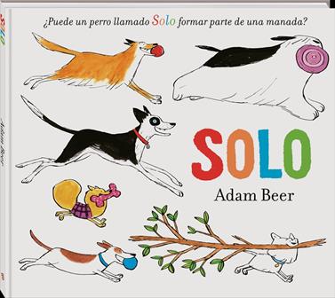 Solo | 9788418762246 | Beer, Adam | Llibreria Sendak
