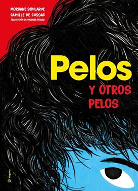 Pelos y otros pelos | 9788418449154 | Soularue, Morgane | Llibreria Sendak