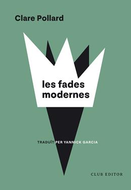 Les Fades Modernes | 9788473294973 | Pollard, Clare | Llibreria Sendak