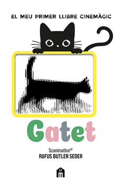 Gatet. El meu primer llibre cinemàgic | 9791259578266 | Butler Seder, Rufus | Llibreria Sendak