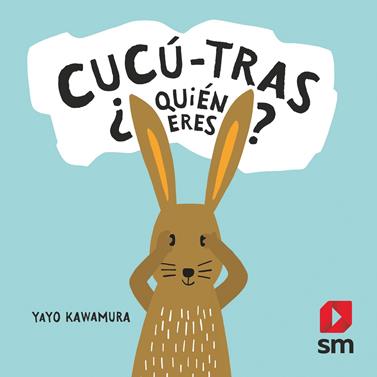 Cucú-tras ¿Quién eres? | 9788491825210 | Kawamura, Yayo | Llibreria Sendak