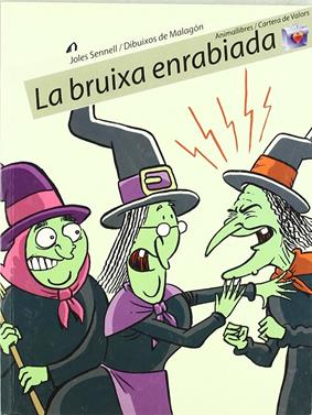 La bruixa enrabiada | 9788496726079 | Albanell Tortades, Josep | Llibreria Sendak