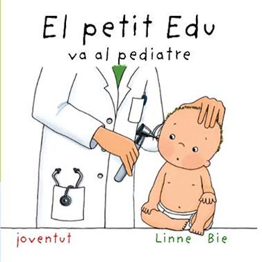 El petit Edu va al pediatra | 9788426136978 | Bie, Linne | Llibreria Sendak