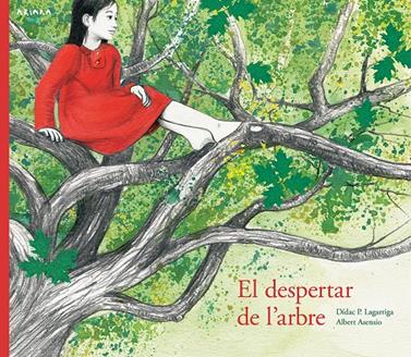 El despertar de l'arbre | 9788417440008 | Prunera Lagarriga, Dídac | Llibreria Sendak