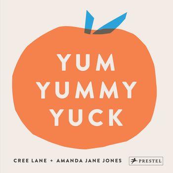 Yum Yummy Yuck | 9783791374055 | Jones, Amanda Jane | Llibreria Sendak