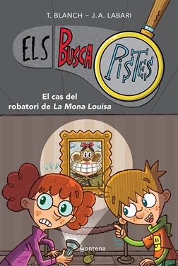 Els BuscaPistes 3 - El cas del robatori de la Mona Louisa | 9788419241580 | Blanch, Teresa/Labari, José Ángel | Llibreria Sendak