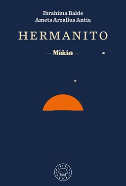 Hermanito | 9788418733420 | Balde, Ibrahima/Arzallus Antia, Amets/Izagirre, Ander | Llibreria Sendak