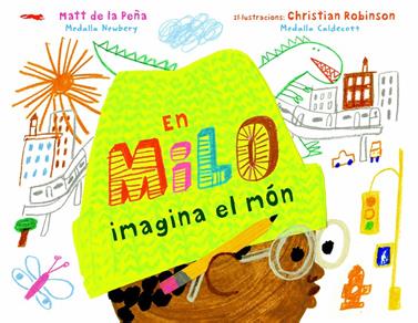 En Milo imagina el món | 9788412314410 | de la Peña, Matt | Llibreria Sendak