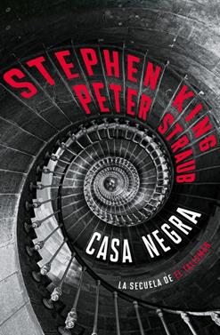Casa Negra (El Talismán 2) | 9788401040290 | King, Stephen/Straub, Peter | Llibreria Sendak