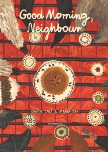 Good Morning, Neighbour | 9781911496304 | Davide Cali | Llibreria Sendak