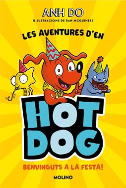 Les aventures d'en Hot Dog 2 - Benvinguts a la festa | 9788427226005 | Do, Anh | Librería Sendak