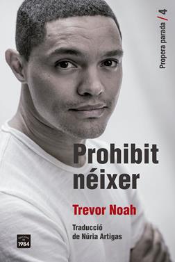 Prohibit néixer | 9791387757212 | Noah, Trevor | Librería Sendak