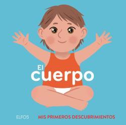 Primeros descubrimientos. El cuerpo | 9788418725265 | Bailey, Ella | Llibreria Sendak