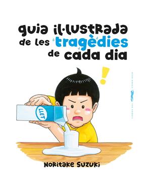 Guia il·lustrada de les tragèdies de cada dia | 9788412863154 | Suzuki, Noritake | Llibreria Sendak