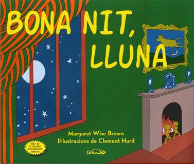Bona nit, Lluna | 9788484705864 | WISE BROWN, MARGARET | Llibreria Sendak