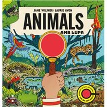 Animals amb lupa | 9788466159081 | Wilsher, Jane | Llibreria Sendak