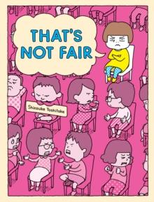 That's not Fair | 9781797216911 | Yoshitake, Shinsuke | Librería Sendak