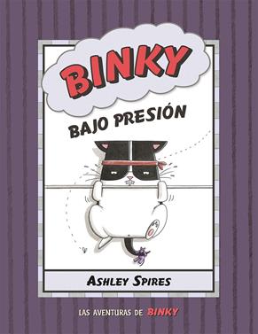 Binky bajo presión | 9788426147837 | Spires, Ashley | Llibreria Sendak