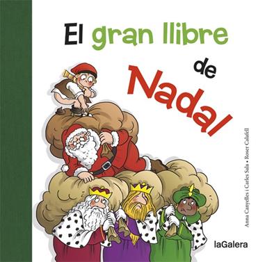 El gran llibre de Nadal | 9788424658731 | Canyelles, Anna/Sala i Vila, Carles | Llibreria Sendak
