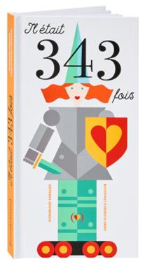 Il était 343 fois | 9782361936327 | Ehrard, Dominique | Llibreria Sendak
