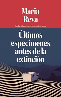 Últimos especímenes antes de la extinción | 9791388111068 | Reva, Maria | Llibreria Sendak