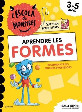 L'Escola de Monstres. Quadern d'activitats - Aprendre les FORMES | 9791387724832 | Rippin, Sally | Llibreria Sendak
