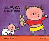La Laura té un germanet | 9788447912650 | Slegers, Liesbet | Llibreria Sendak