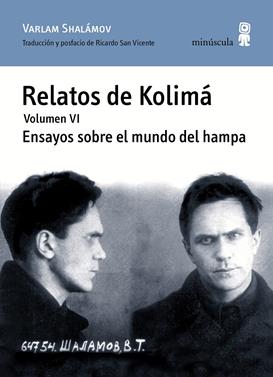 Relatos de Kolimá VI. Ensayos sobre el mundo del hampa | 9788494675447 | Shalámov, Varlam | Llibreria Sendak