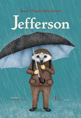 Jefferson | 9788418930256 | Mourlevat, Jean-Claude | Librería Sendak