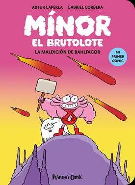 Mínor el Brutolote 1. La maldición de Bahlfagor | 9788411409377 | Laperla, Artur/Corbera, Gabriel | Llibreria Sendak