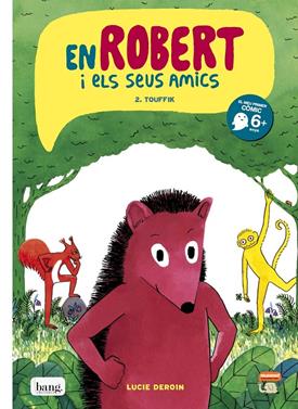 En Robert i els seus amics 2 | 9788416114665 | Lucie Deroin | Llibreria Sendak