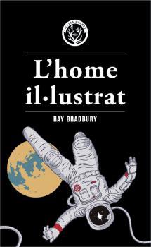 L'home il·lustrat | 9788412070552 | Bradbury, Ray | Llibreria Sendak
