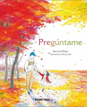 Pregúntame | 9786075270869 | Waber, Bernard | Llibreria Sendak
