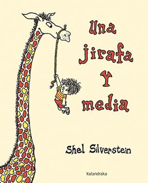 Una jirafa y media | 9788484644064 | Silverstein, Shel | Llibreria Sendak