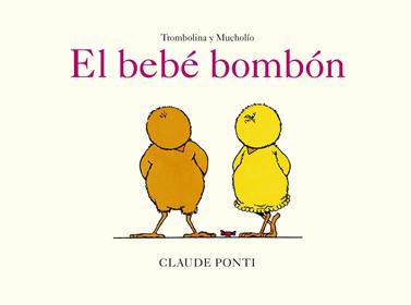 El bebé bombón | 9788473294058 | Ponti, Claude | Llibreria Sendak