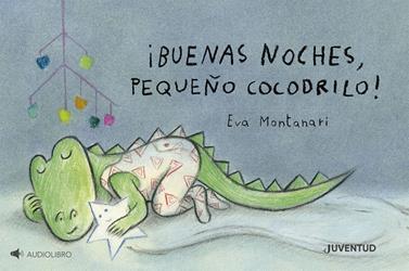 ¡Buenas noches, pequeño cocodrilo! | 9788426149510 | Montanari, Eva | Llibreria Sendak