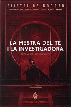 La mestra del te i la investigadora | 9788412057669 | DE BODARD, ALIETTE | Llibreria Sendak