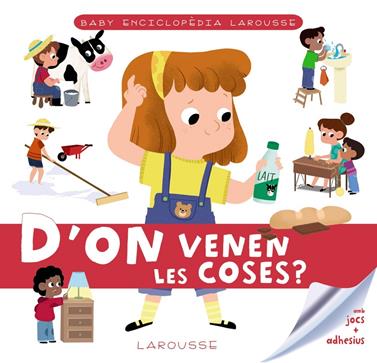 Baby enciclopèdia. D'on venen les coses? | 9788417720780 | Larousse Editorial | Llibreria Sendak