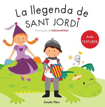 La llegenda de Sant Jordi. Amb textures | 9788490573594 | AA. VV. | Librería Sendak